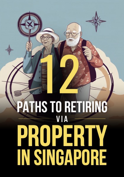 12 Paths To Retiring Via SG Property (English)