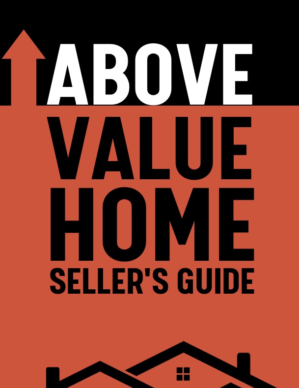 Seller's Guide - Above Value Home